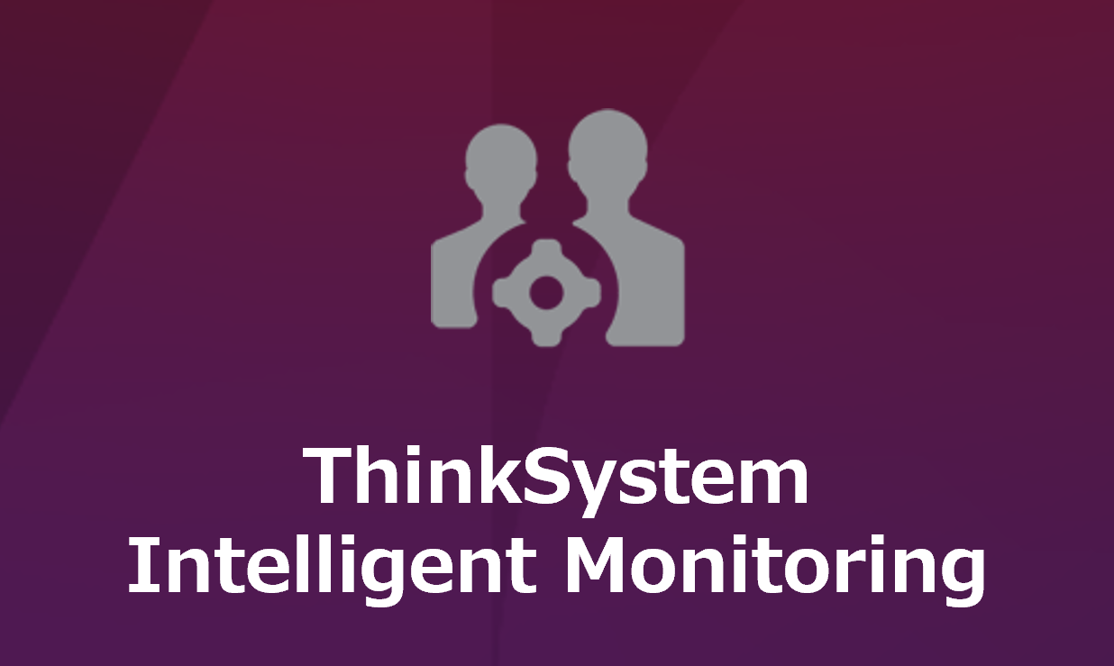 ThinkSystem Intelligent Monitoring